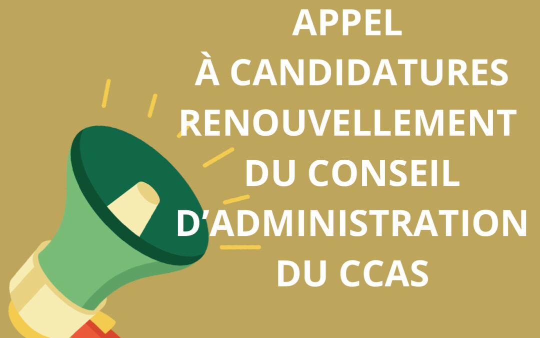 Appel à candidatures pour le renouvellement des membres du CCAS